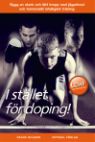Istället för doping - Bygg en stark och lätt kropp med rätt kost och hormonellt intelligent träning
