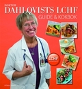 Doktor Dahlqvists LCHF Guide och kokbok